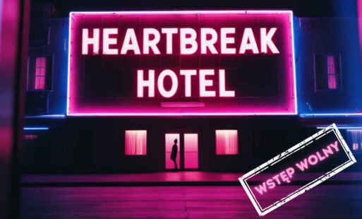 Baner musicalu „Heartbreak Hotel”
