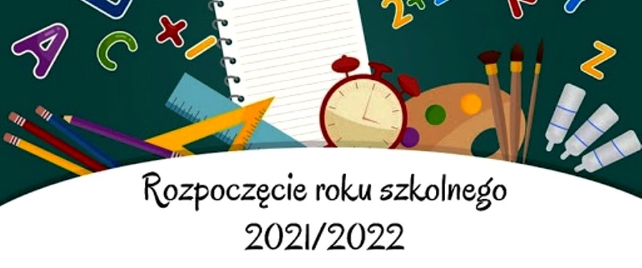 Rozpoczęcie roku szkolnego 2021-2022