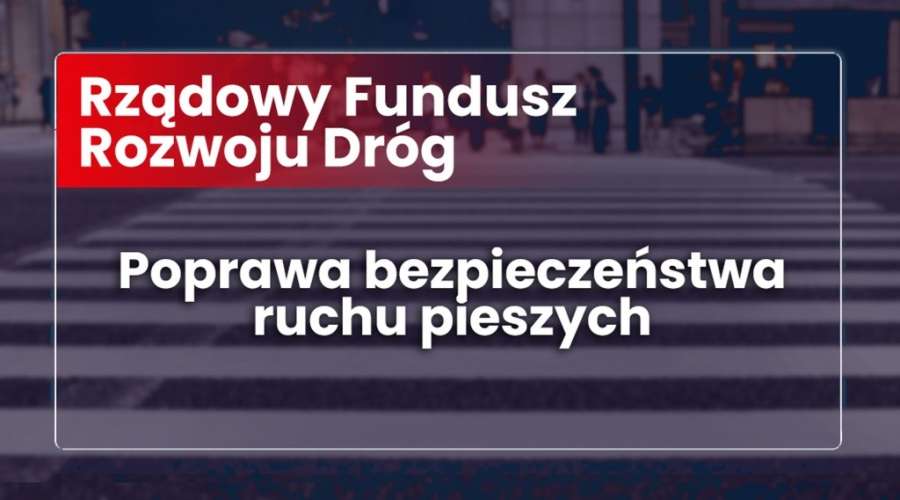 Baner - Poprawa bezpieczeństwa  ruchu pieszych